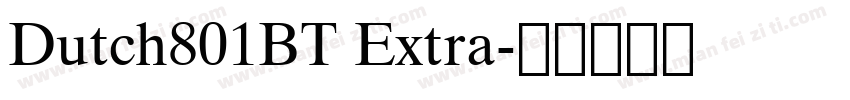Dutch801BT Extra字体转换